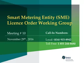 Licence Order Working Group  Call-In Numbers:  Meeting # 10 November 29 th , 2016 Local: (416)