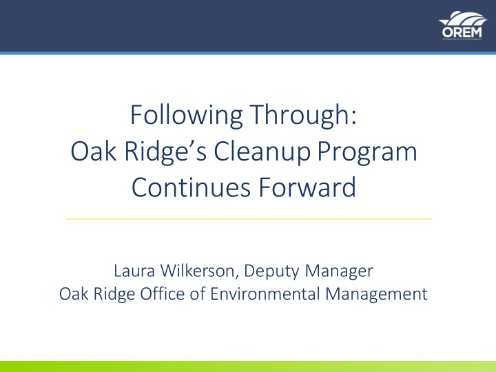 following through oak ridge s cleanup program continues