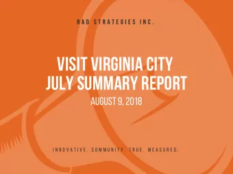 Visit Virginia city  July Summary Report A ugust 9, 2018 I n n o v a t i v e . C o m m u n i t y .