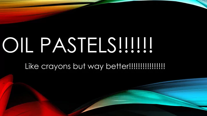 oil pastels