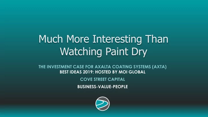 much more interesting than watching paint dry