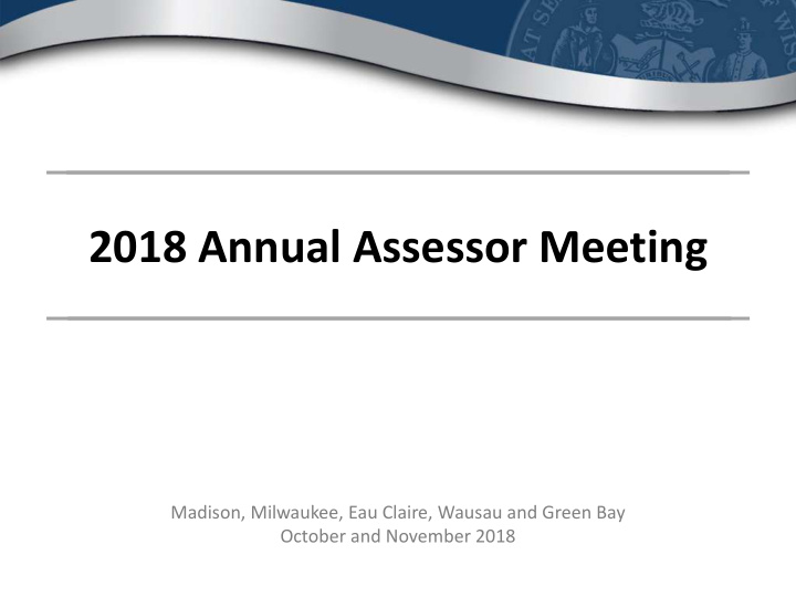 2018 annual assessor meeting