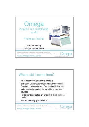 Omega  Aviation in a sustainable  world  Professor IanPoll  ICAS Workshop 28 th September 2009
