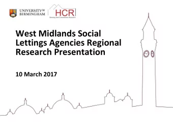 West Midlands Social  Lettings Agencies Regional  Research Presentation  10 March 2017  West