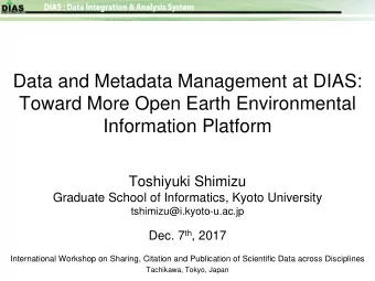 Data and Metadata Management at DIAS:  Toward More Open Earth Environmental  Information Platform