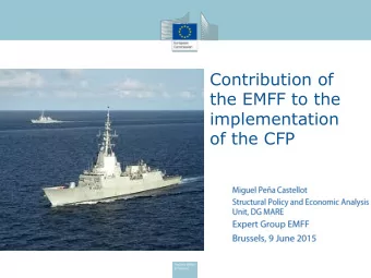 the EMFF to the  implementation  of the CFP  The analysis in the presentation is based on formal