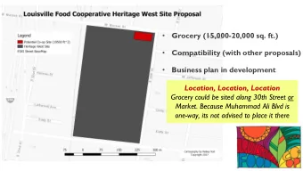 Grocery (15,000-20,000 sq. ft.)      Compatibility (with other proposals)    Business plan