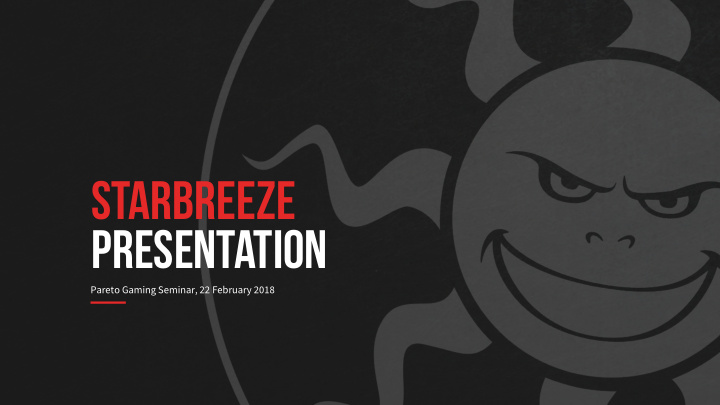 starbreeze presentation