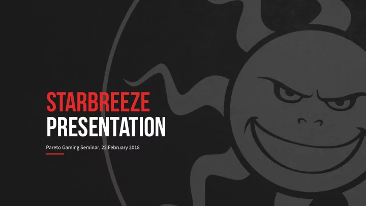 starbreeze presentation