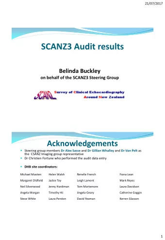 SCANZ3 Audit results  Belinda Buckley  on behalf of the SCANZ3 Steering Group  Acknowledgements