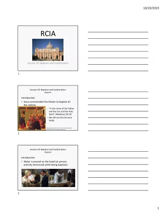 RCIA  Session 19: Baptism and Confirmation  1  Session 19: Baptism and Confirmation  Baptism