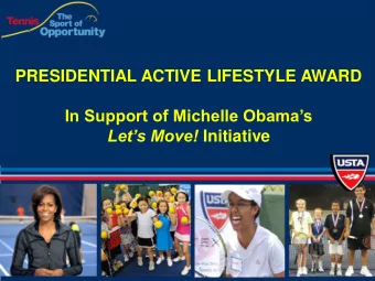 PRESIDENTIAL ACTIVE LIFESTYLE AWARD In Support of Michelle Obamas Lets Move! Initiative  PALA