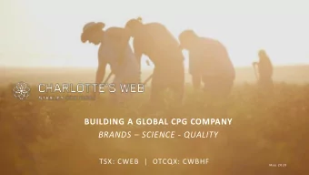 BRANDS  SCIENCE - QUALITY  TSX: CWEB  |  OTCQX: CWBHF  May 2 0 2 0  DISCLAIMERS  Forward-Looking