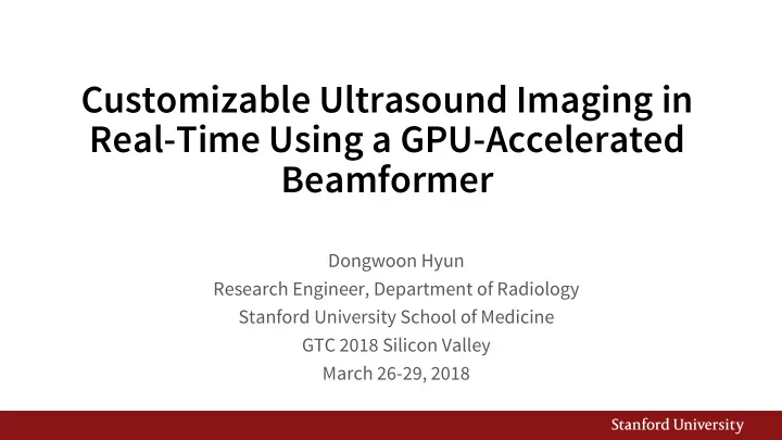 customizable ultrasound imaging in real time using a gpu