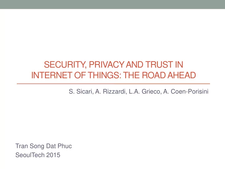 security privacy and trust in internet of things the road