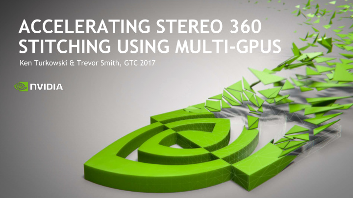 accelerating stereo 360 stitching using multi gpus