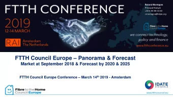 FTTH Council Europe  Panorama &amp; Forecast  Market at September 2018 &amp; Forecast by 2020