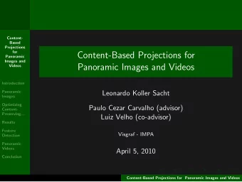 Content-Based Projections for  Panoramic  Images and  Panoramic Images and Videos  Videos