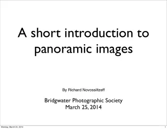 A short introduction to  panoramic images  By Richard Novossiltzeff  Bridgwater Photographic