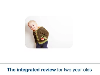 Policy background In Supporting Families in the Foundation Years (2011), the Government made a