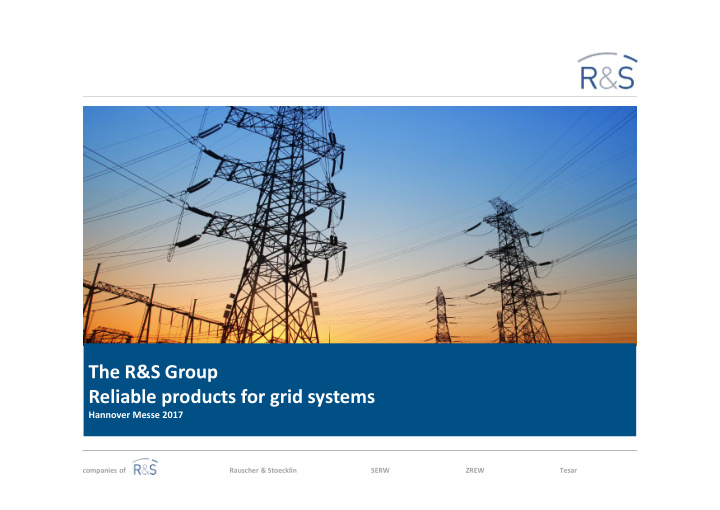 the r s group reliable products for grid systems