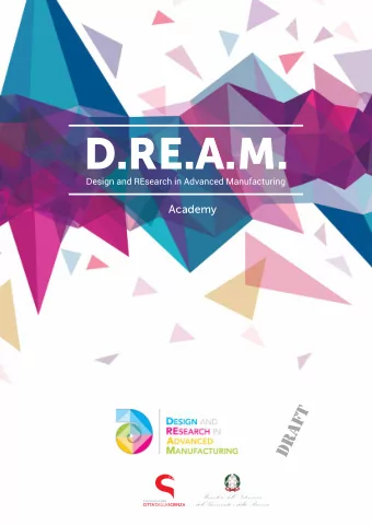 D.RE.A.M.  Design and REsearch in Advanced Manufacturing  Academy  T  F  A  R  D  D.RE.A.M.