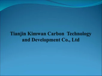 Tianjin Kimwan Carbon  Technology and Development Co., Ltd is  founded in 1998 and set it head