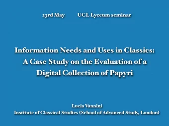 Information Needs and Uses in Classics:  A Case Study on the Evaluation of a  Digital Collection of