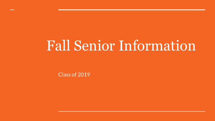 fall senior information