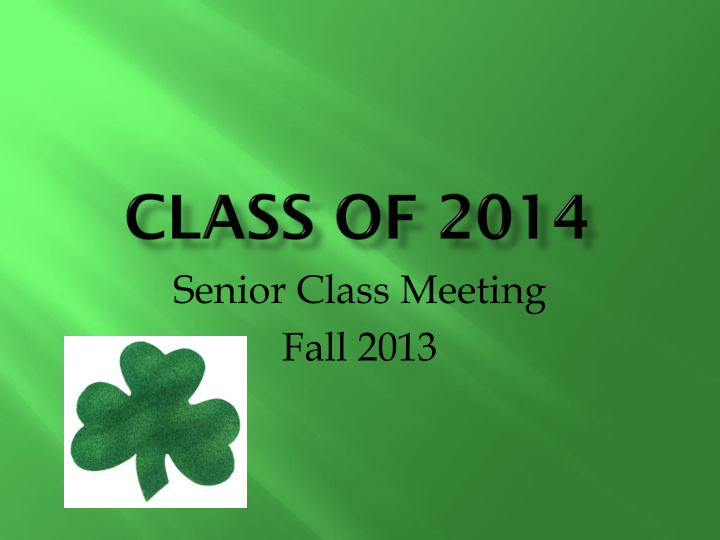 senior class meeting fall 2013 school counselors