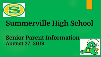 Summerville High School  Senior Parent Information  August 27, 2019  Welcome and  Introductions