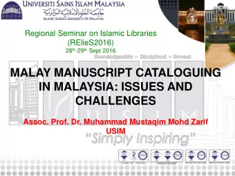 CHALLENGES  Assoc. Prof. Dr. Muhammad Mustaqim Mohd Zarif  USIM  National Library of  Malaysia