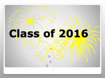 Class of 2016  Motto:  Class of 2016  What lies behind us and what lies before  us are tiny