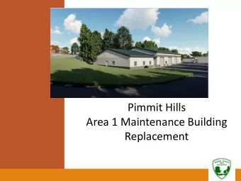 Pimmit Hills Area 1 Maintenance Building Replacement  1  Pimmit Hills Area 1 Maintenance Building