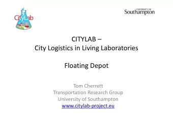 CITYLAB   City Logistics in Living Laboratories  Floating Depot  Tom Cherrett  Transportation