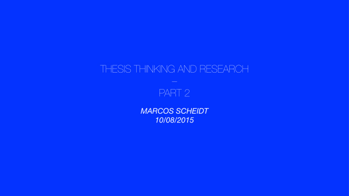 thesis thinking and research part 2