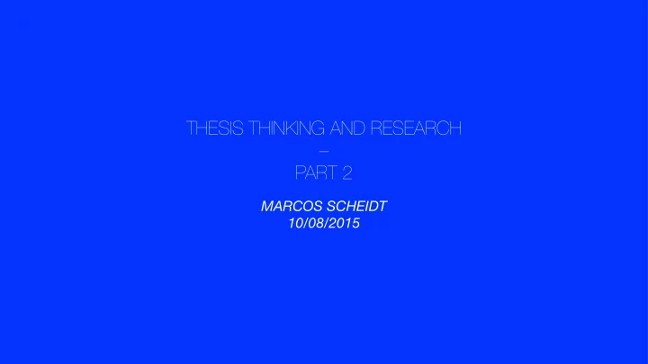 thesis thinking and research part 2