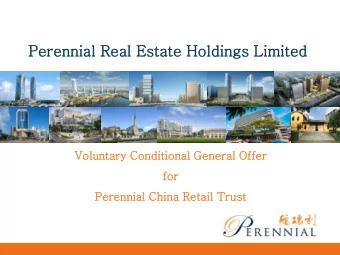 Perennial  l Real  l Esta  tate  te Hold  ldings Lim  imite  ited  Volu  luntary Condit  ditional