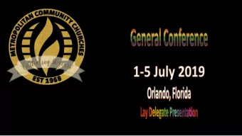Or  Orla  lando  ndo Flor  lorida  ida US  USA  Lay Delegate Presentation for GC 2019 Indeed,