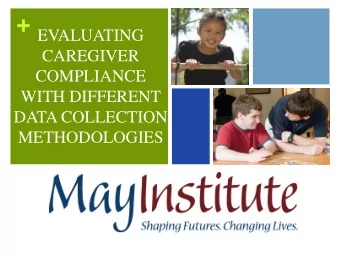 + Research Question  When providing In Home Behavioral Services to  families, how do we get them to