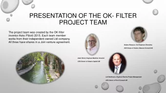 PRESENTATION OF THE OK- FILTER  PROJECT TEAM  The project team was created by the OK-filter