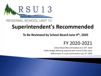 Superintendent's Recommended To Be Reviewed by School Board June 4 th , 2020  FY 2020-2021 School