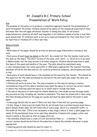 St. Josephs R.C. Primary School  Presentation of Work Policy  Aim  The purpose of this policy is