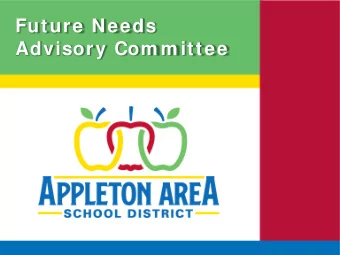 Future Needs  Advisory Com m ittee  Welcome  Please sit  where you  would like  Review Meeting