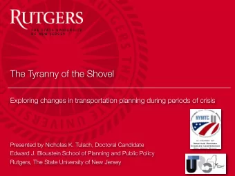 The Tyranny of the Shovel  Exploring changes in transportation planning during periods of crisis