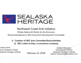 February 13, 2018  Sealaska Heritage Institute Sealaska Heritage Institute