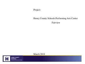 Project:  Henry County Schools Performing Arts Center  Fairview  March 2018  Project Site  Site