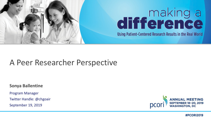 a peer researcher perspective