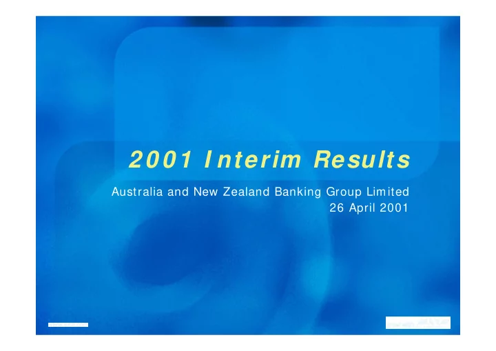 2 0 0 1 i nterim results