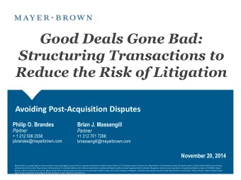 Good Deals Gone Bad:  Good Deals Gone Bad:  Structuring Transactions to  Structuring Transactions